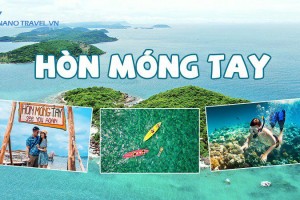 Tour Hòn Móng Tay 1 ngày khám phá hòn đảo xinh đẹp