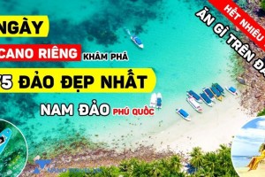 Tour Nam Đảo Phú Quốc 1 Ngày khám phá Nam Đảo
